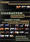 Character Counts for Quiet Time and Small Groups, Volume 1